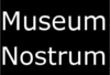 Museum Nostrum